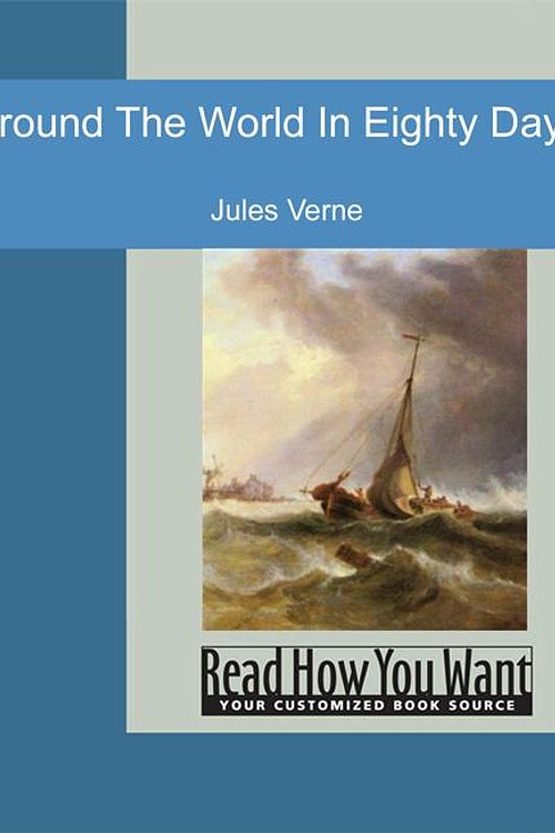 Cover Art for 9781425022808, Around The World In Eighty Days by Jules Verne