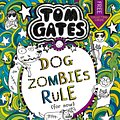 Cover Art for 9781407193533, Tom Gates 11 DogZombies Rule by Liz Pichon