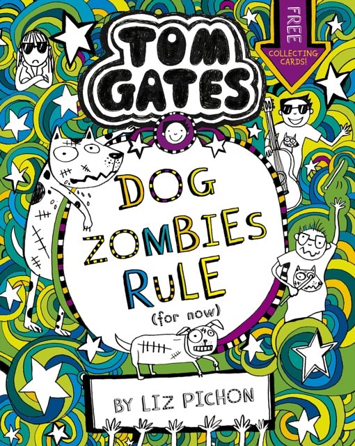 Cover Art for 9781407193533, Tom Gates 11 DogZombies Rule by Liz Pichon