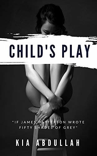 Cover Art for 9780955807855, Child's Play by Kia Abdullah