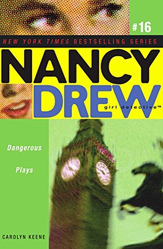 Cover Art for 9781847383327, Dangerous Plays (Nancy Drew) by Carolyn Keene