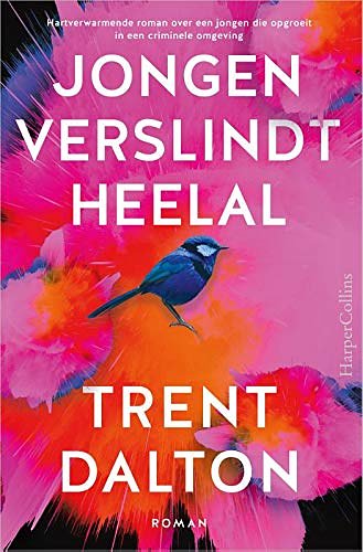 Cover Art for 9789402702637, Jongen verslindt heelal by Trent Dalton