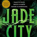 Cover Art for B06XRCBRX8, Jade City (The Green Bone Saga Book 1) by Fonda Lee