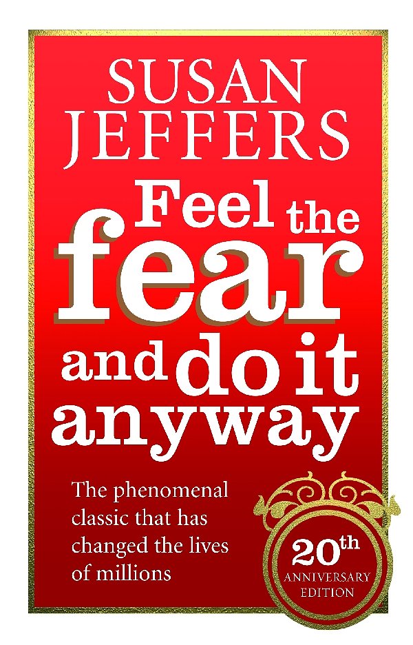 Cover Art for 9780091907075, Feel The Fear And Do It Anyway by Susan Jeffers