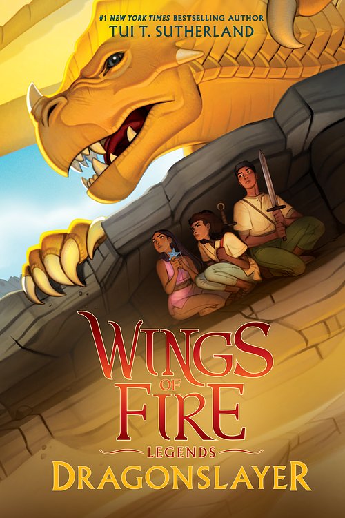 Cover Art for 9781338214611, Dragonslayer (Wings of Fire: Legends) by Tui T. Sutherland