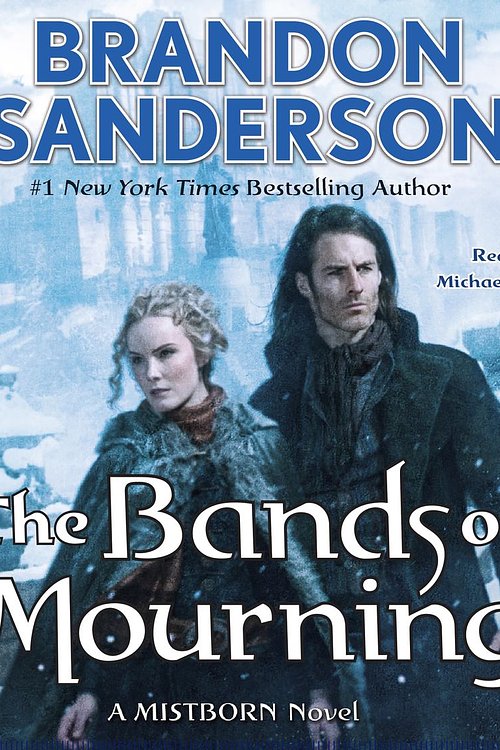 Cover Art for 9781427267900, The Bands of Mourning by Brandon Sanderson, Michael Kramer