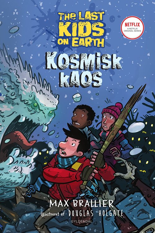 Cover Art for 9788702294606, The Last Kids on Earth - Kosmisk kaos by Maria Roslev