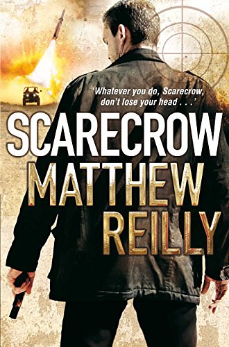 Cover Art for B003GK2158, Scarecrow (The Scarecrow Series Book 3) by Matthew Reilly