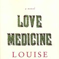 Cover Art for 9780062206312, Love Medicine by Louise Erdrich