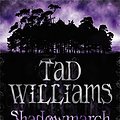 Cover Art for 9781841492902, Shadowmarch by Tad Williams