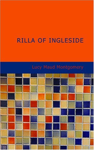 Cover Art for 9781434652850, Rilla of Ingleside by Lucy Maud Montgomery