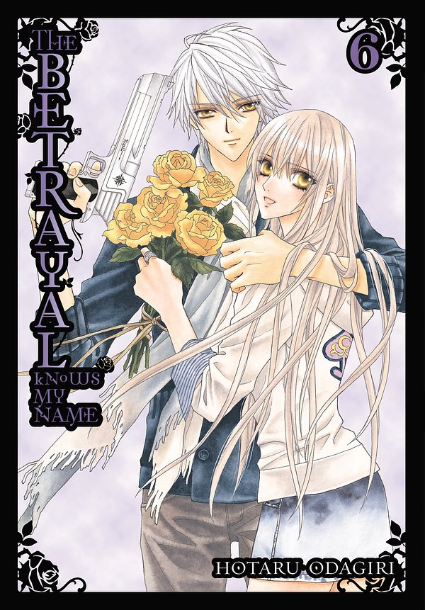 Cover Art for 9780316243117, The Betrayal Knows My Name: v. 6 by Hotaru Odagiri