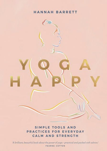 Cover Art for 9781787137677, Yoga Happy by Hannah Barrett