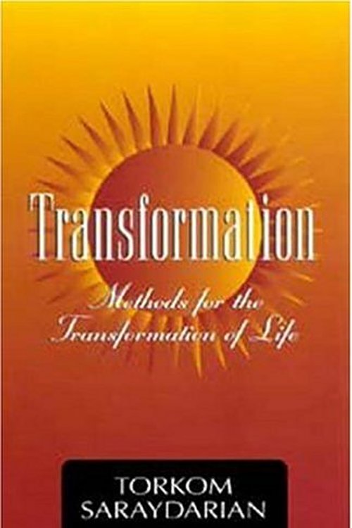 Cover Art for 9780929874845, Transformation: Methods for the Transformation of Life by Torkom Saraydarian/ Torkom Saraydarian