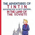 Cover Art for 9780316003742, Tintin in the Land of the Soviets by Herge