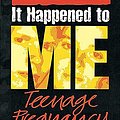 Cover Art for 9780749643331, Teenage Pregnancy (It Happened to Me) by S Hayman