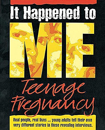 Cover Art for 9780749643331, Teenage Pregnancy (It Happened to Me) by S Hayman