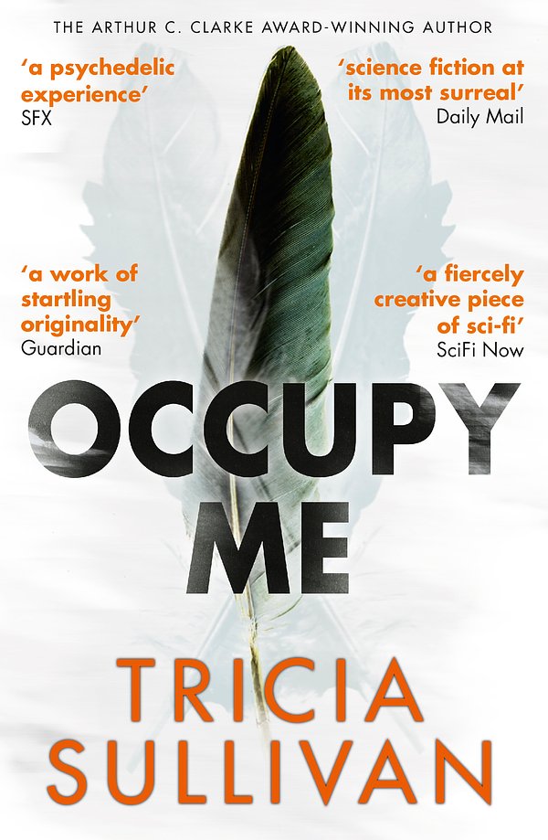 Cover Art for 9781473212978, Occupy Me by Tricia Sullivan