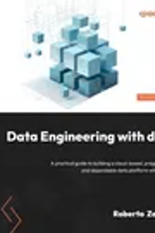 Cover Art for 9781803246284, Data Engineering with dbt: A practical guide to building a cloud-based, pragmatic, and dependable data platform with SQL by Roberto Zagni