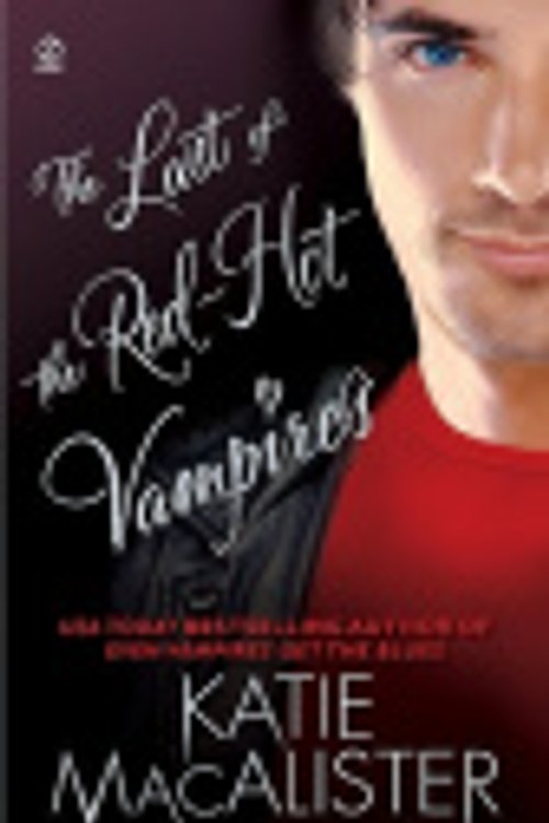 Cover Art for 9781429505116, The Last of the Red-Hot Vampires by Katie MacAlister