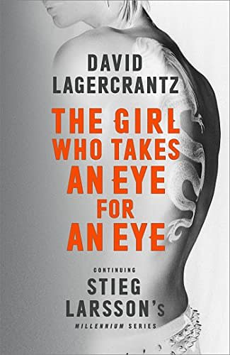 Cover Art for 9780857057648, The Girl Who Takes an Eye for an Eye by David Lagercrantz