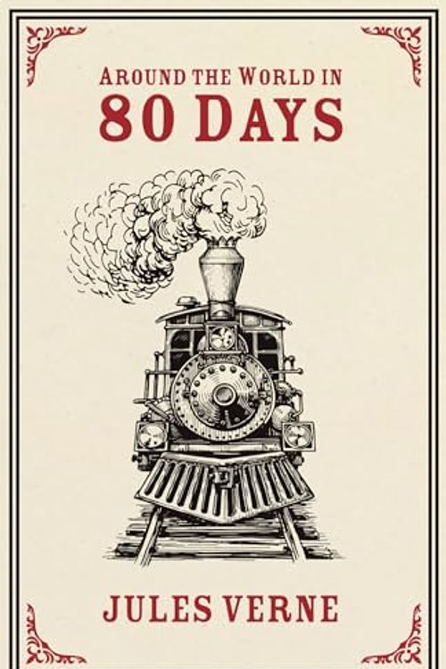 Cover Art for 9781774260302, Around the World in 80 Days by Jules Verne