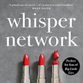 Cover Art for 9780733641558, Whisper Network by Chandler Baker