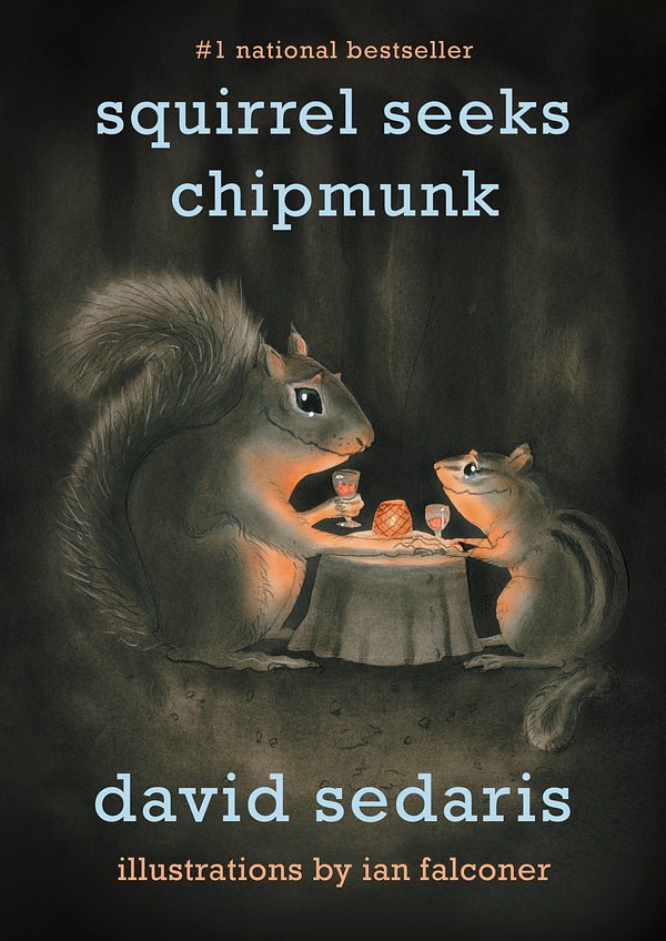 Cover Art for 9780316038409, Squirrel Seeks Chipmunk by David Sedaris