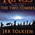 Cover Art for 9780007123834, The Lord Of The Rings: Part 2 The Two Towers by J. R. r. Tolkien