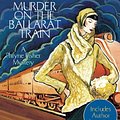 Cover Art for 9781743190630, Murder on the Ballarat Train by Kerry Greenwood