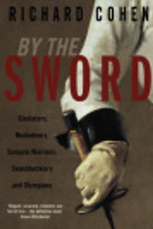 Cover Art for 9780330482295, By the Sword by Richard Cohen