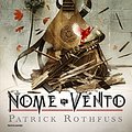 Cover Art for B01M0XIVQ9, Il nome del vento by Patrick Rothfuss