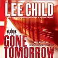 Cover Art for B002AHYKE8, Gone Tomorrow by Lee Child