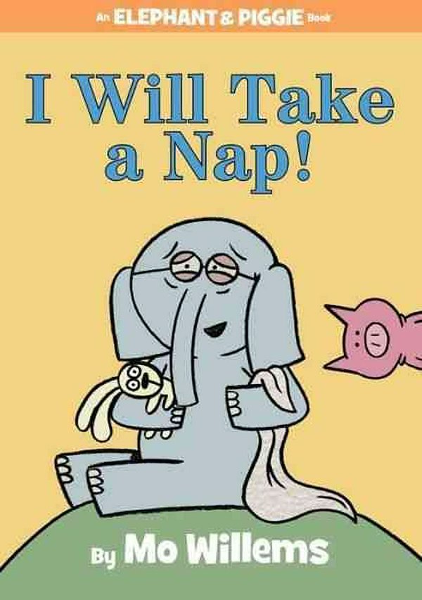 Cover Art for 9781484716304, I Will Take a Nap! by Mo Willems