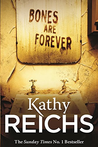 Cover Art for 0884661331921, Bones Are Forever by Kathy Reichs