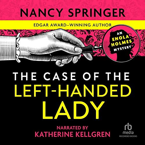 Cover Art for 9781428147492, The Case of the Left-Handed Lady by Nancy Springer