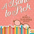 Cover Art for 9781625674999, A Bone to Pick: An Aurora Teagarden Mystery by Charlaine Harris