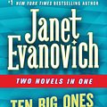 Cover Art for 9781250620774, Ten Big Ones & Eleven on Top: Two Novels in One by Janet Evanovich