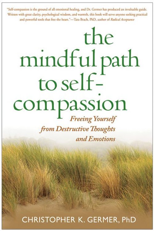 Cover Art for 9781606232842, The Mindful Path to Self-compassion by Christopher Germer