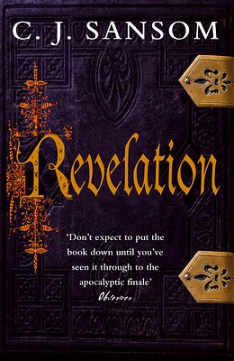 Cover Art for 9781405092722, Revelation by C. J. Sansom