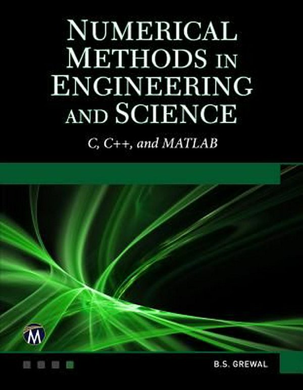 Numerical Methods in Engineering and Science (C, C++, and MATLAB ...