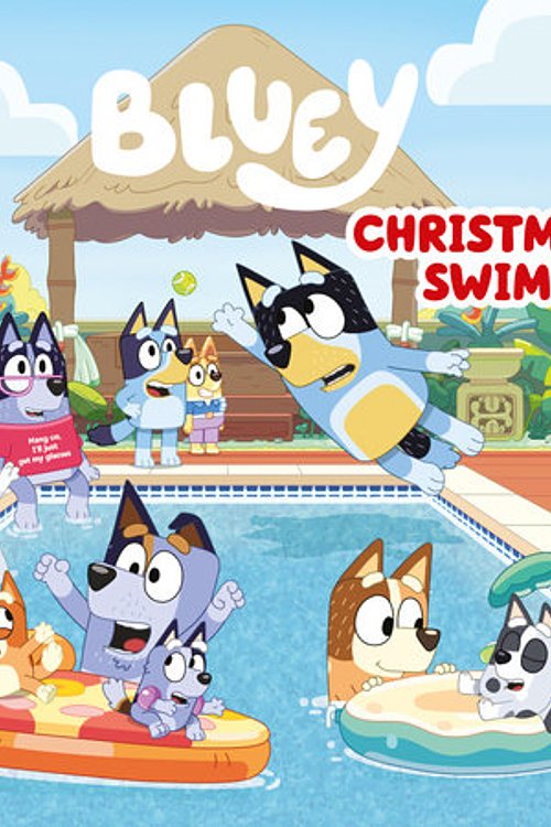 Cover Art for 9780593522400, Bluey: Christmas Swim by Penguin Young Readers Licenses