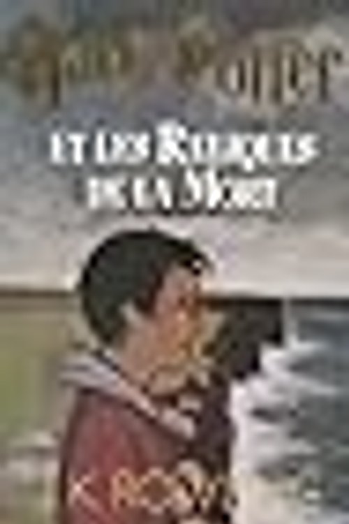 Cover Art for 9780320068393, Harry Potter et les Reliques de la Mort (French edition of Harry Potter and the Deathly Hallows) by J. K. Rowling