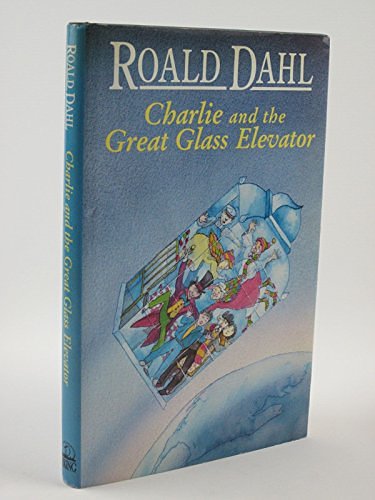 Cover Art for 9780670853052, Charlie and the Great Glass Elevator by Roald Dahl