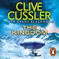 Cover Art for B0157PW12M, The Kingdom by Clive Cussler, Grant Blackwood