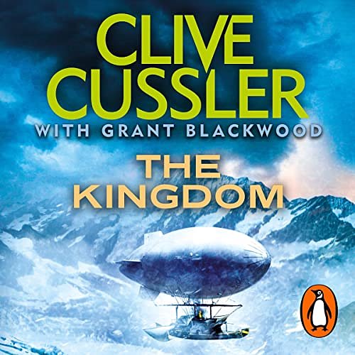 Cover Art for B0157PW12M, The Kingdom by Clive Cussler, Grant Blackwood