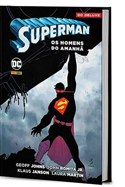 Cover Art for 9786525912653, Superman: Os Homens Do Amanha (Dc Deluxe) by Geoff Johns
