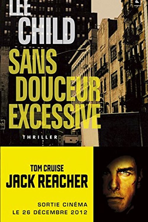 Cover Art for 9782757818688, Sans douceur excessive by Child New York Times Bestselling Author, Lee
