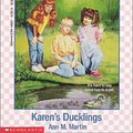 Cover Art for 9780590448307, Karen's Ducklings by Ann M. Martin