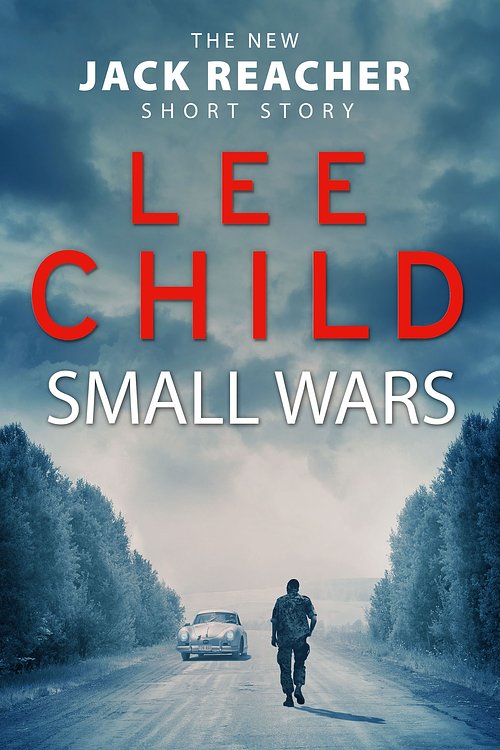 Cover Art for 9781473540484, Small Wars by Lee Child